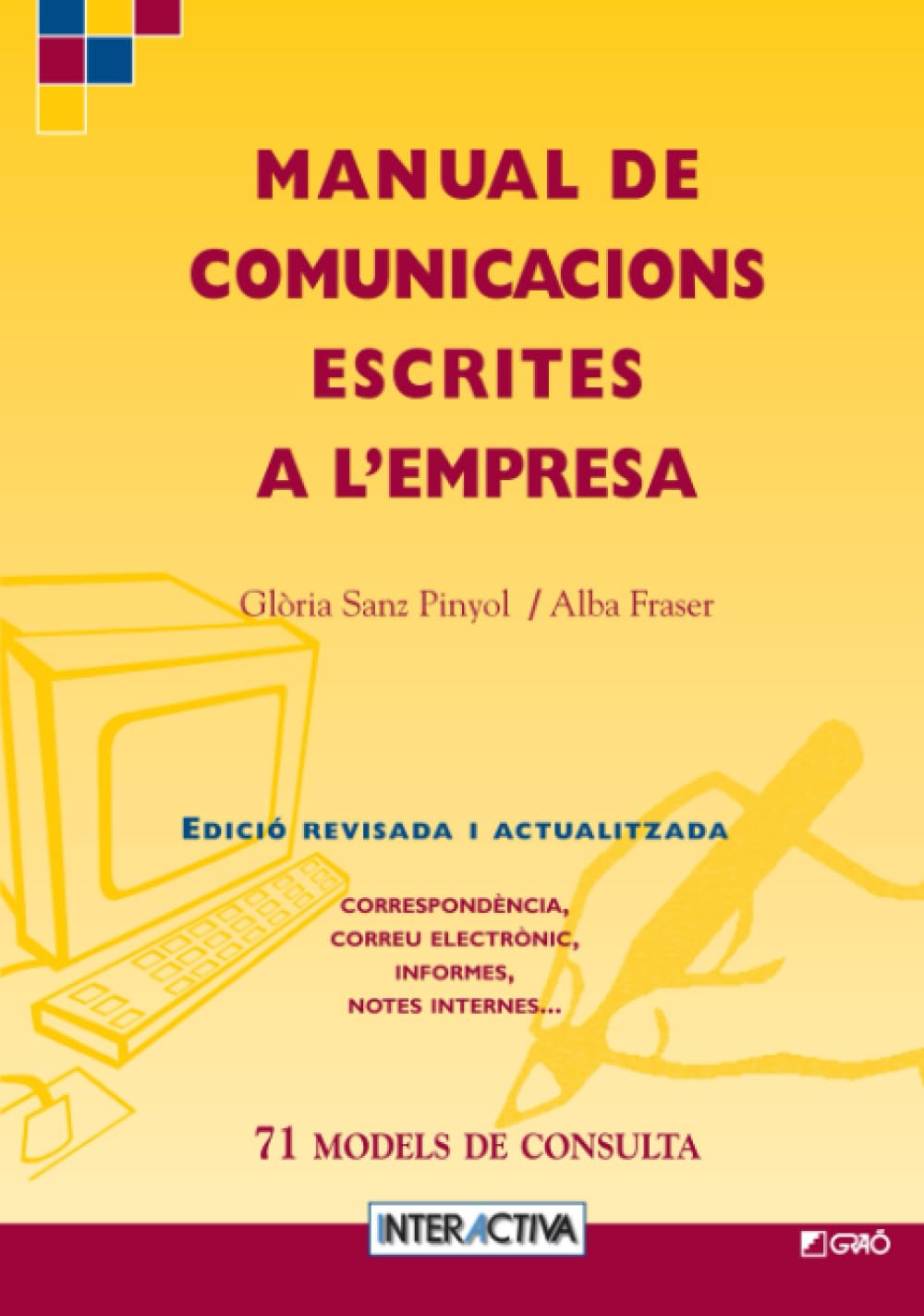 Fraser, A: Manual de comunicacions escrites a l'empresa : 71 book