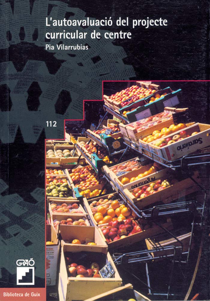 Vilarrubias Codina, P: L'autoavaluació del projecte curricul Study Guides