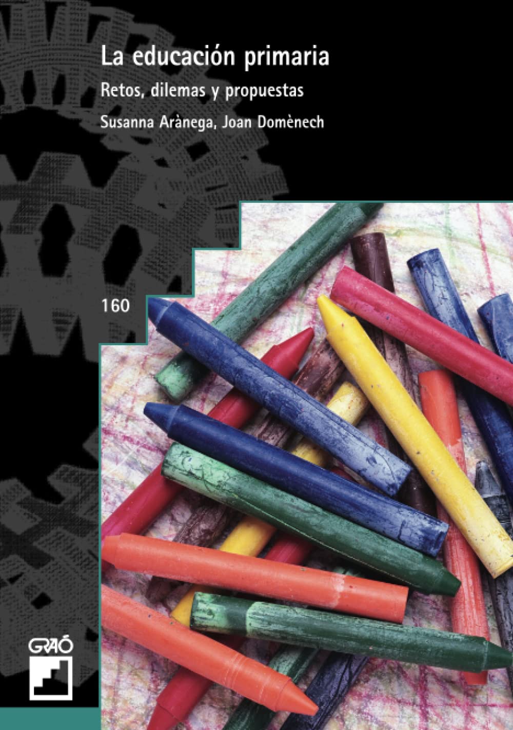 La educación primaria: Retos, dilemas y propuestas: 160 (Diseño y desarrollo curricular) book