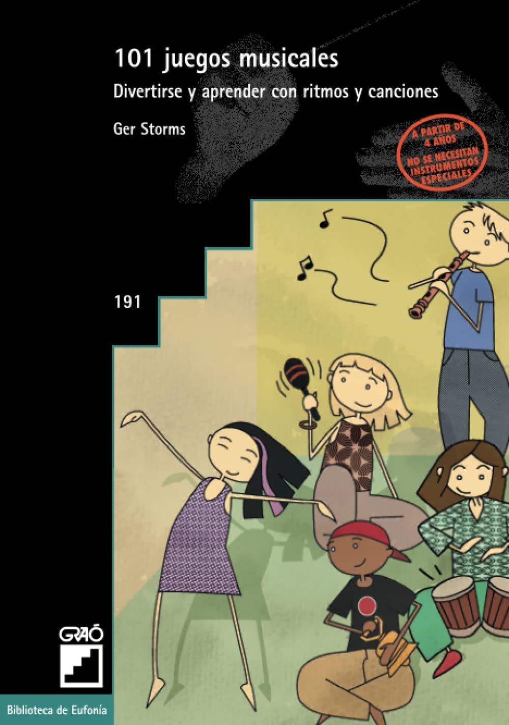 101 juegos musicales: Divertirse y aprender con ritmos y canciones book
