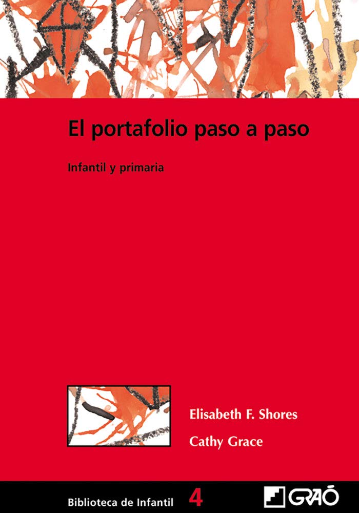 El portafolio paso a paso: Infantil y primaria (Didáctica / Diseño y desarrollo curricular, Band 4) Study Guides