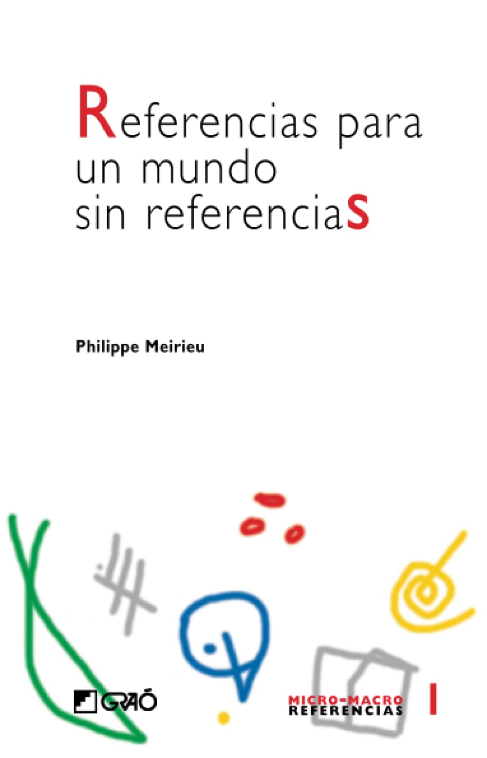 Referencias para un mundo sin referencias (Comunidad educativa, Band 1) Philosophy