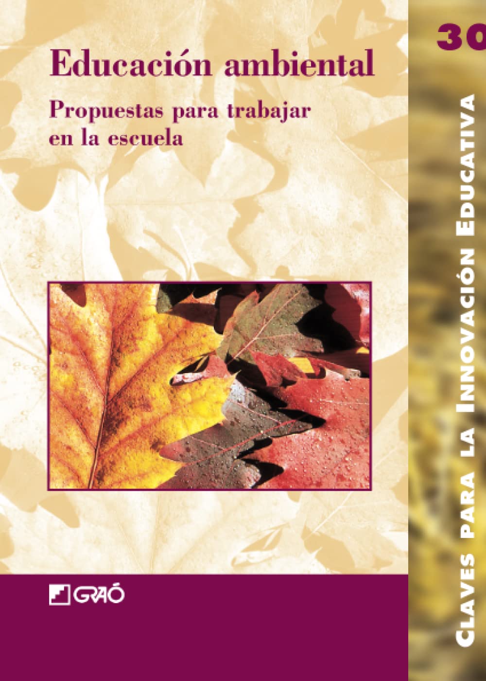 Educación ambiental: Propuestas para trabajar en la escuela book