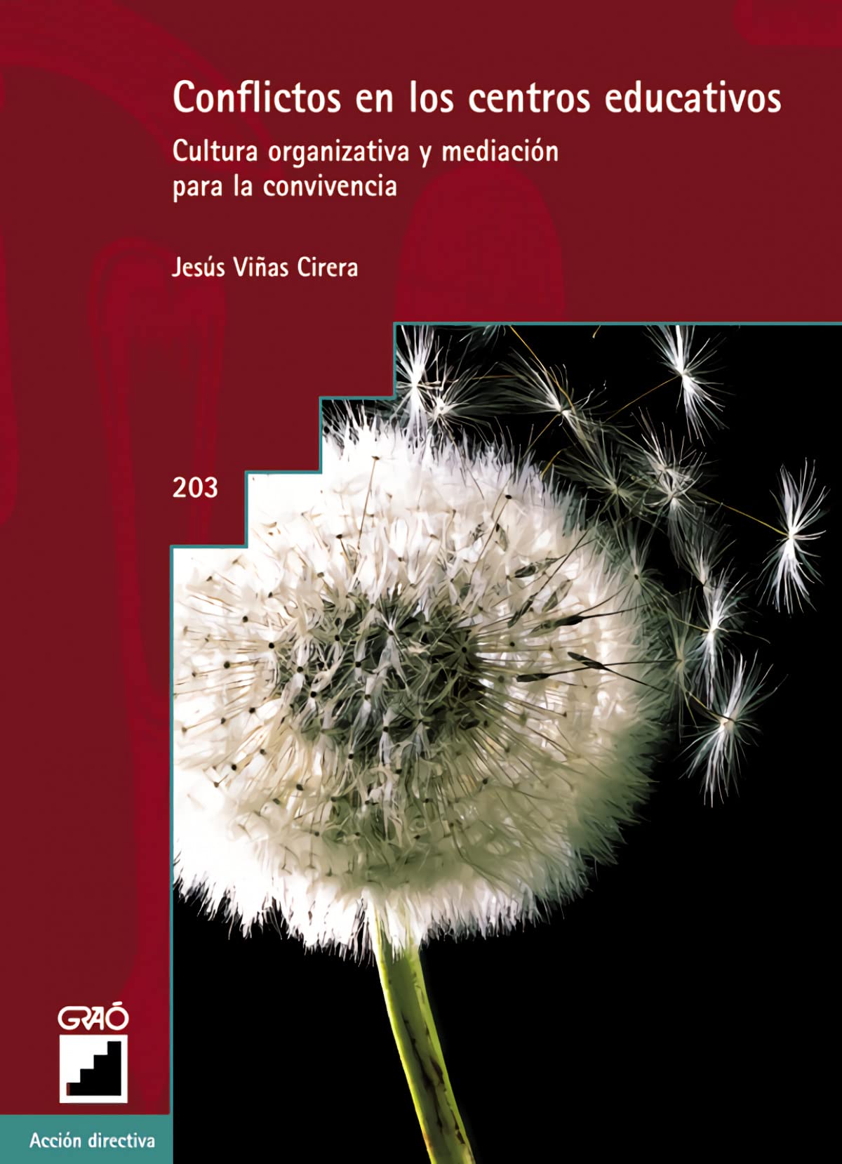 Conflictos en los centros educativos (Organización y gestión educativa / Temas transversales / Educación para la ciudadanía, Band 203) Education & Training