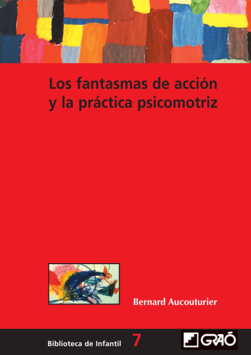 Los fantasmas de acción y la práctica psicomotriz Social Sciences