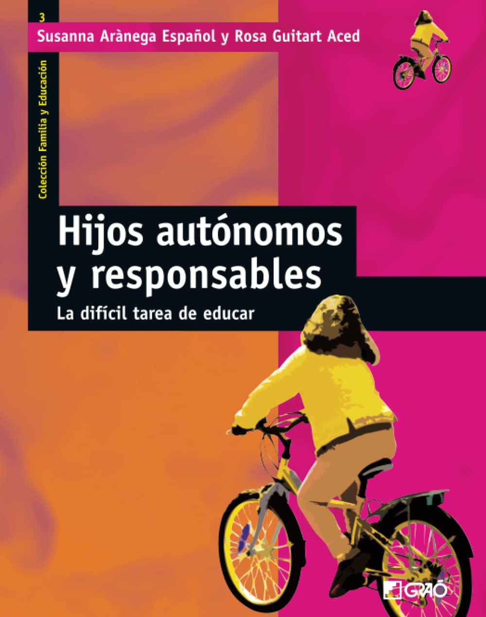 Hijos autónomos y responsables: Utopía o realidad posible (Familia y Educación, Band 3) Partnership & Love