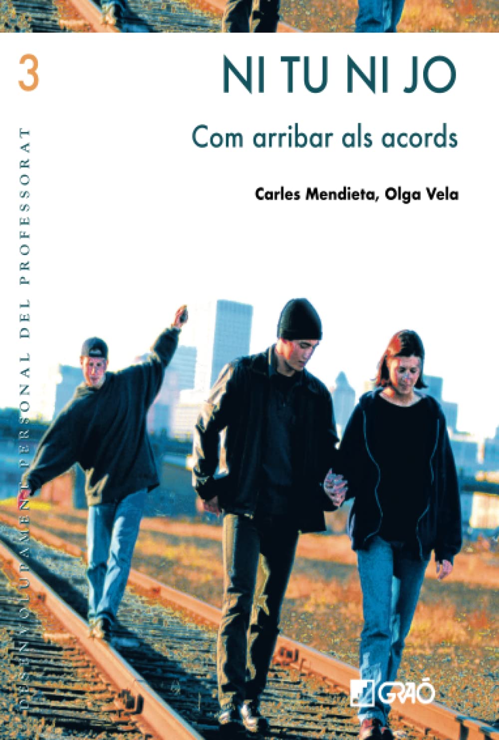 Ni tu ni jo: Com arribar a acords book
