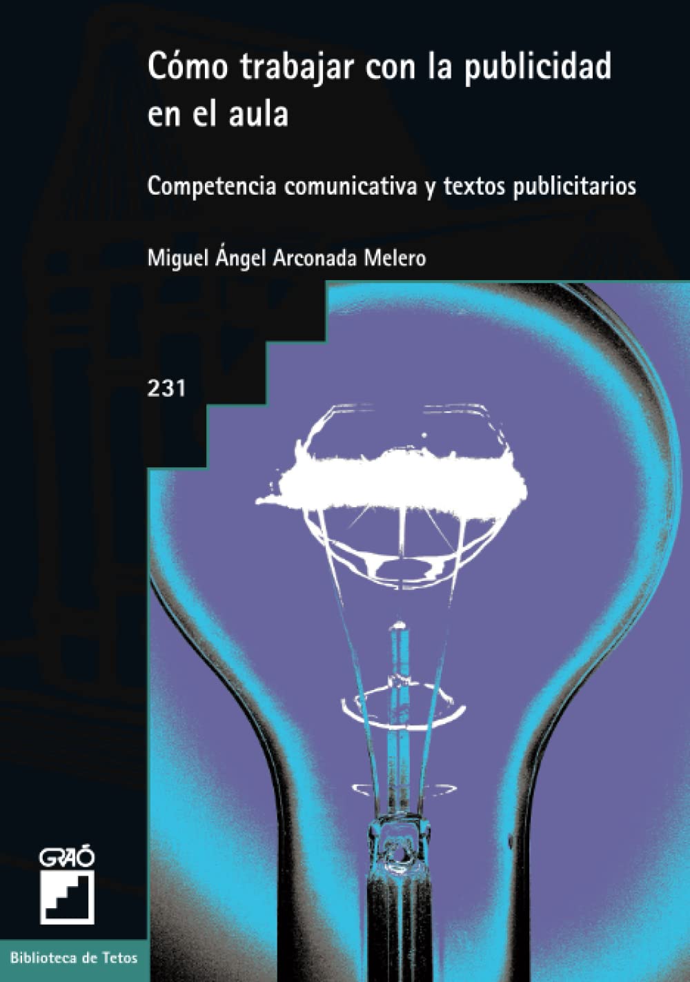 Cómo trabajar con la publicidad en el aula: Competencias comunicativas y textos publicitarios book