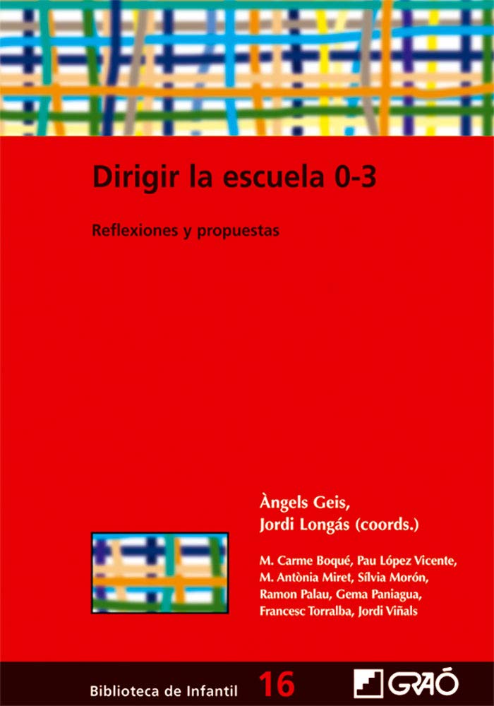 Boqué I Torremorell, M: Dirigir la escuela 0-3 book