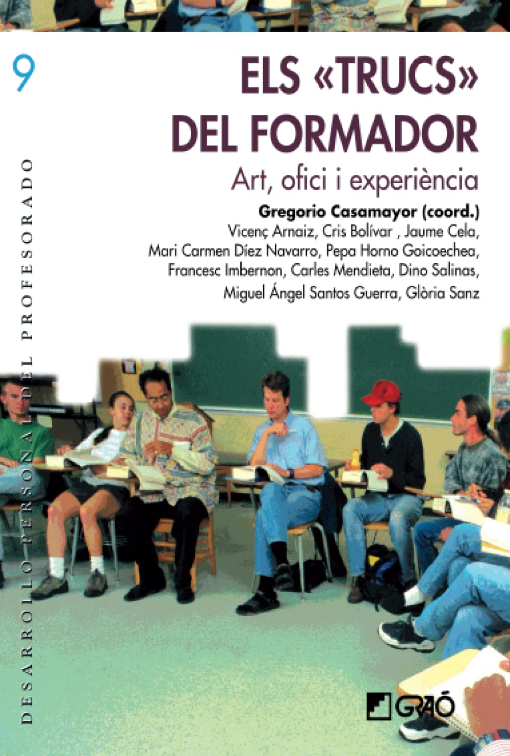 Arnáiz Sancho, V: Els trucs del formador : art, ofici i expe Learning & Reference