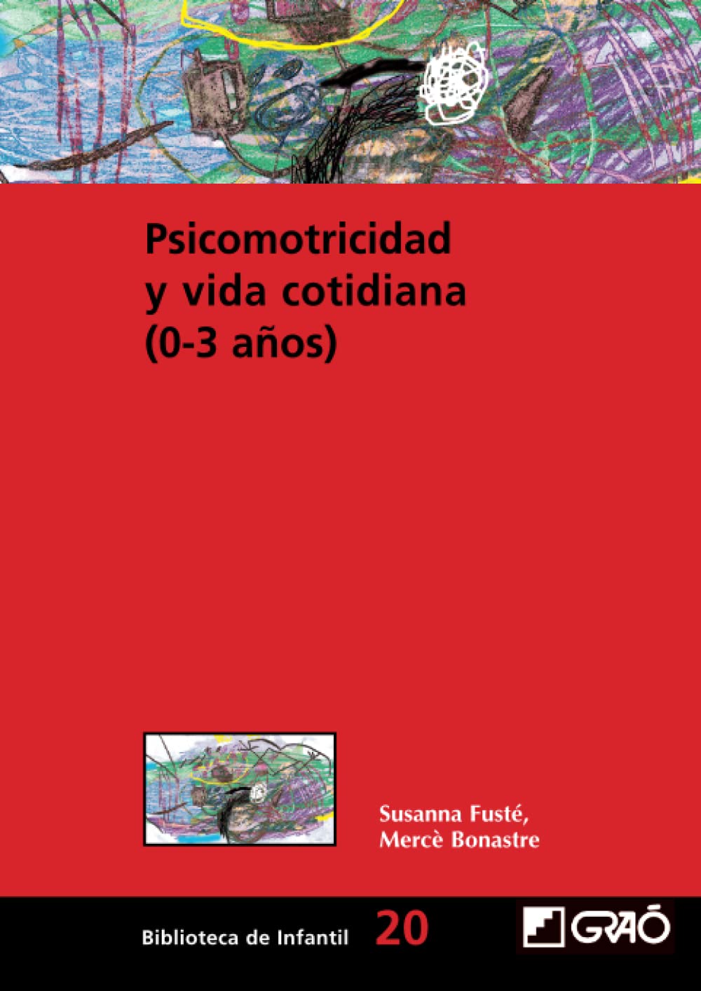 Psicomotricidad y vida cotidiana (0-3 años) book