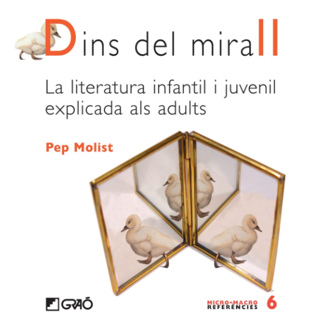 Dins del mirall: La literatura infantil i juvenil explicada als adults: 006 (Didàctica de la llengua i la literatura / Comunitat educativa) book