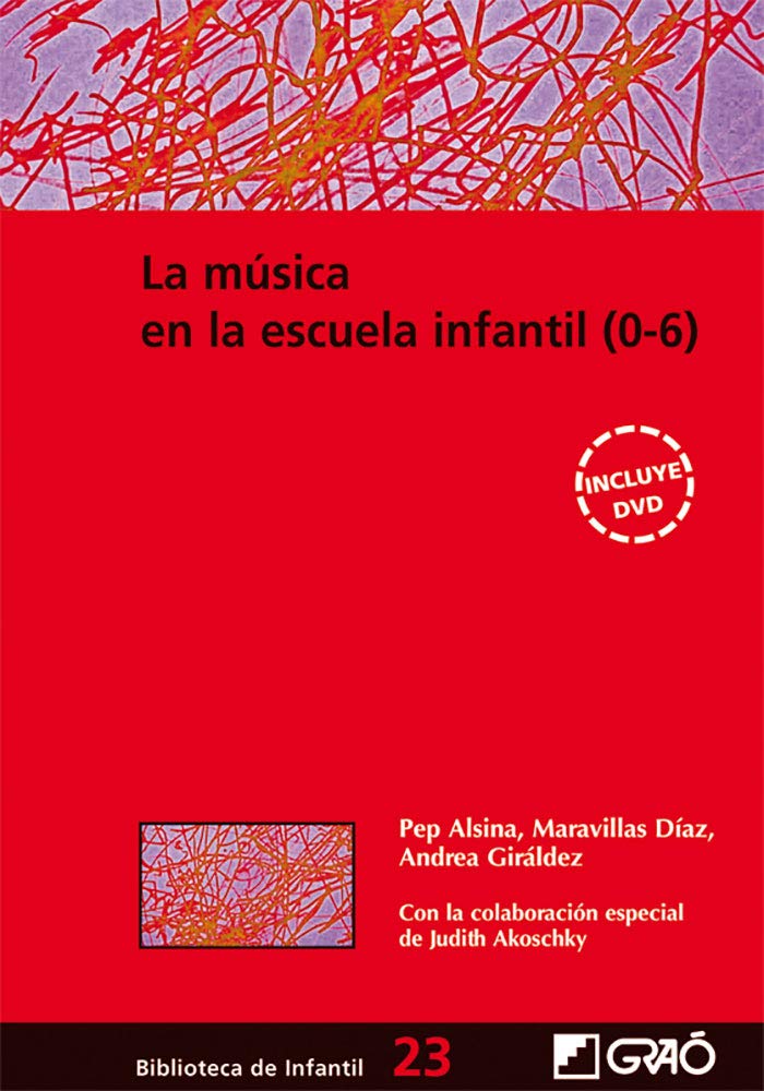 Akoschky, J: Música en la escuela infantil (0-6) Arts & Music