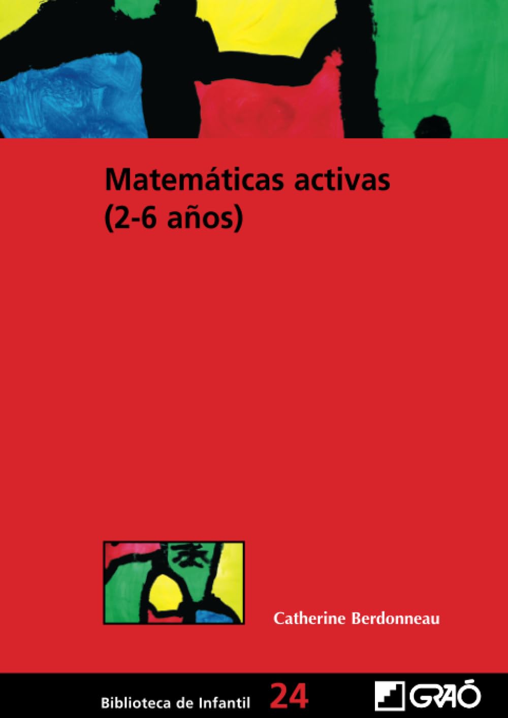 Matemáticas activas (2-6 años) (Didáctica de las matemáticas, Band 24) Books