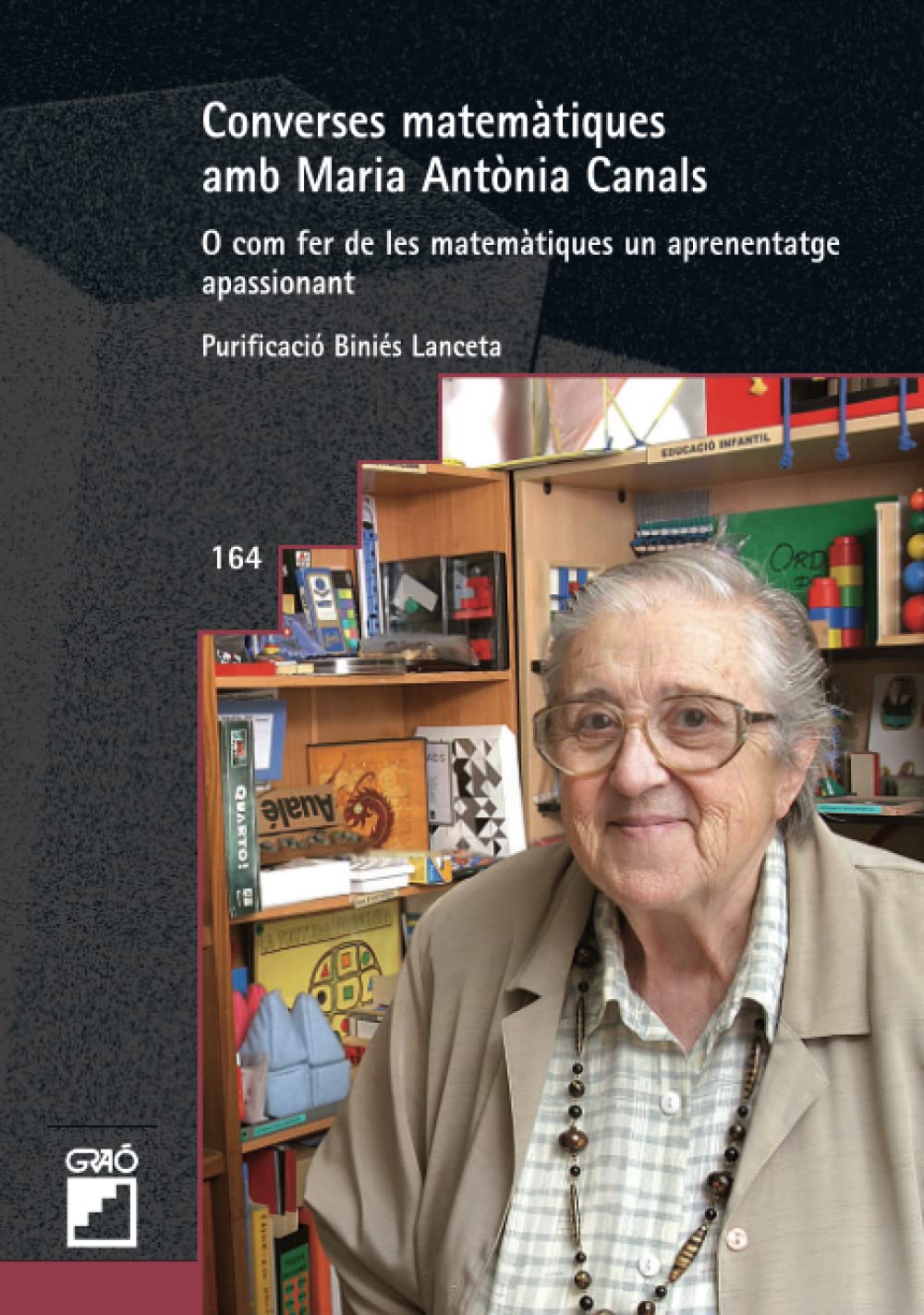 Converses matemàtiques amb Maria Antònia Canals: O com fer de les matemàtiques un aprenentatge apassionant book