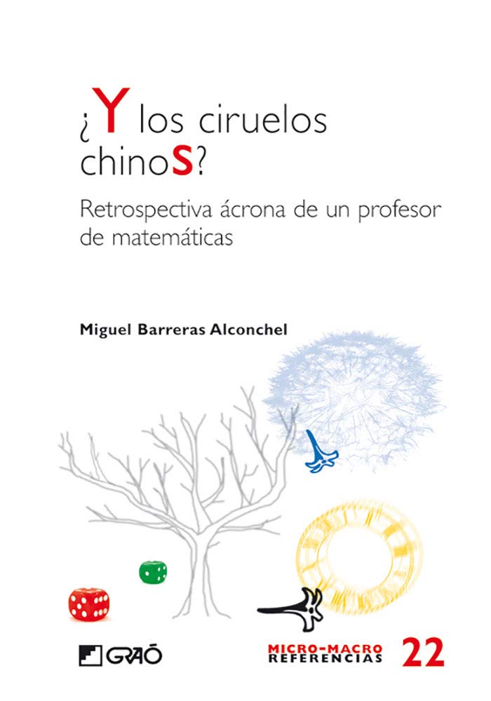 Barreras Alconchel, M: ¿Y los ciruelos chinos? : retrospecti Memories