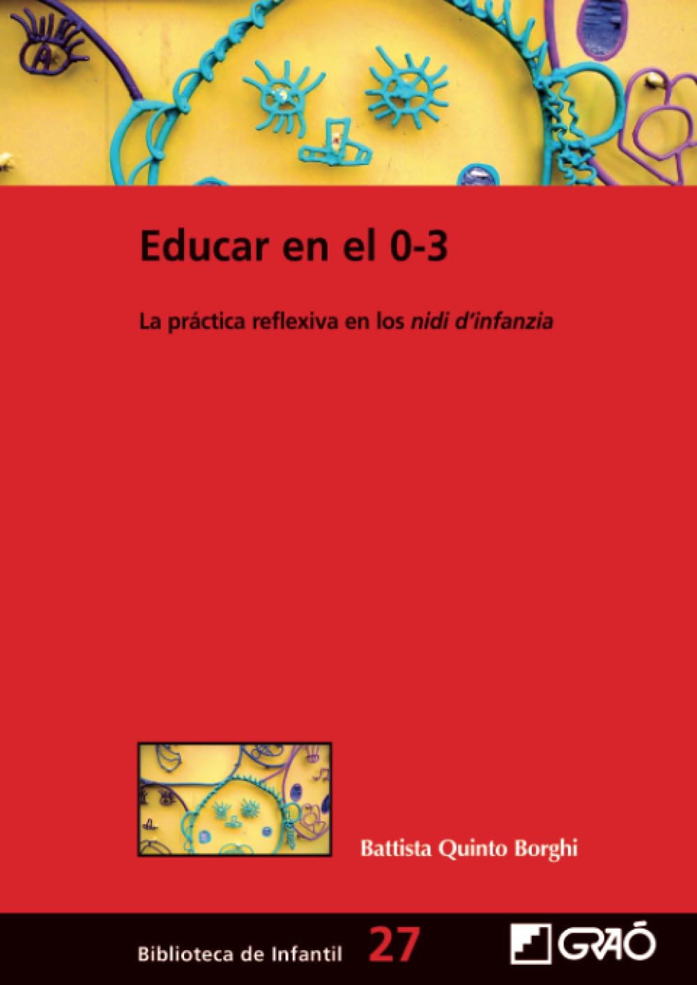 Educar en el 0-3: La práctica reflexiva en los nidi d'infanzia book