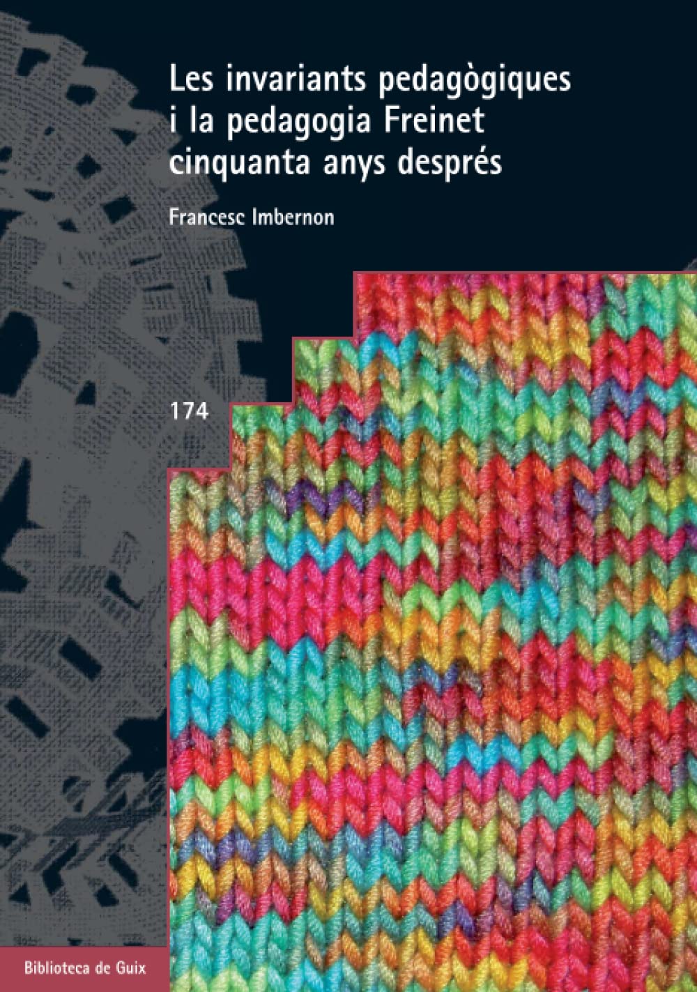 Les invariants pedagògiques i la pedagogia Freinet cinquanta anys després book