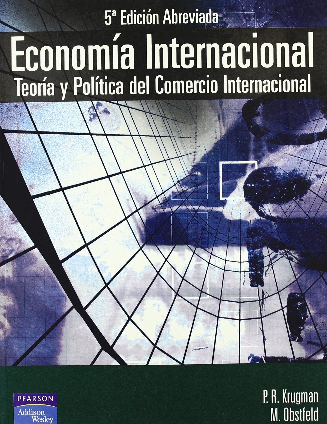 Economía internacional : teoría y política del comercio internacional Business, Finance & Career