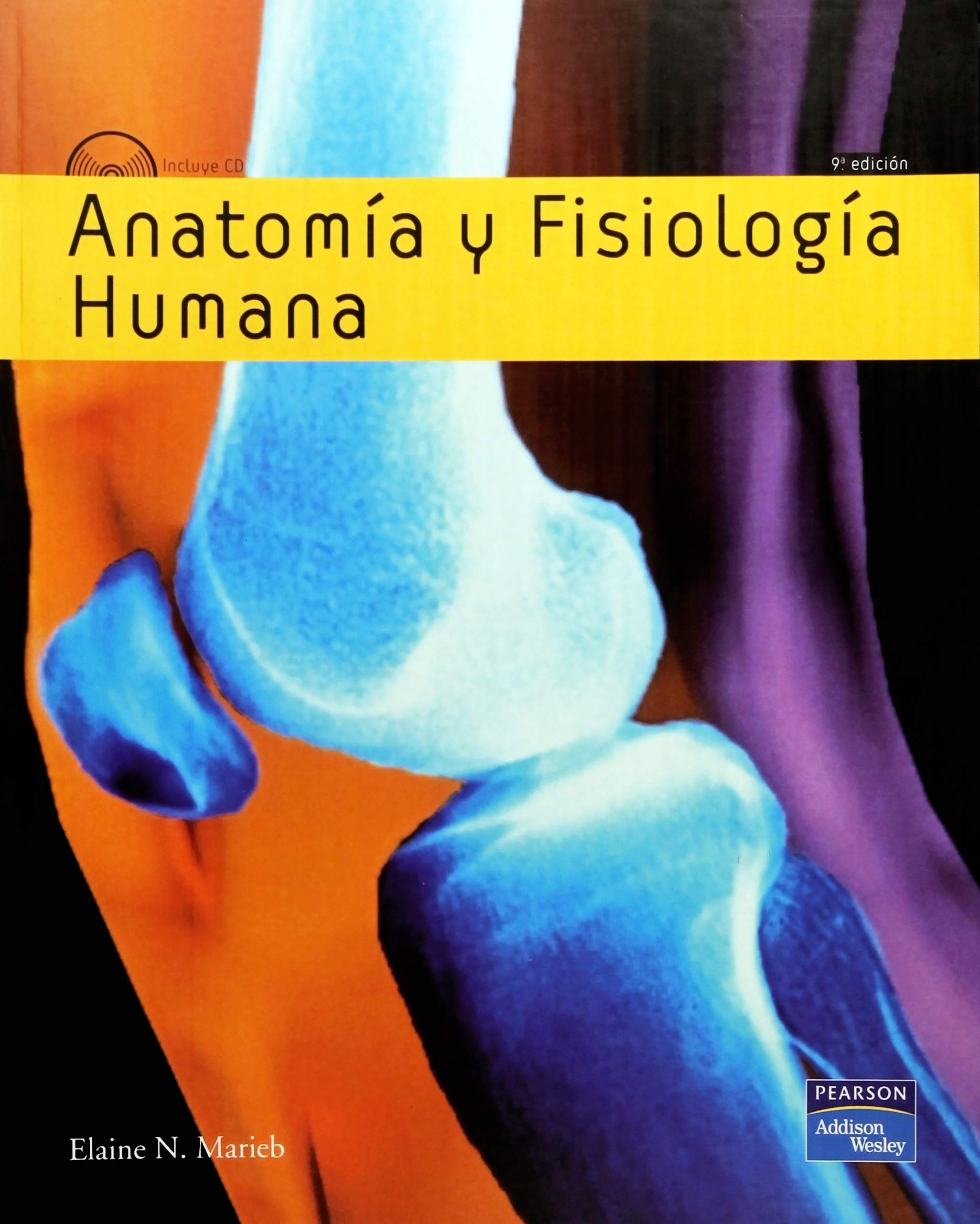 Marieb, E: Anatomía y fisiología humana Medicine