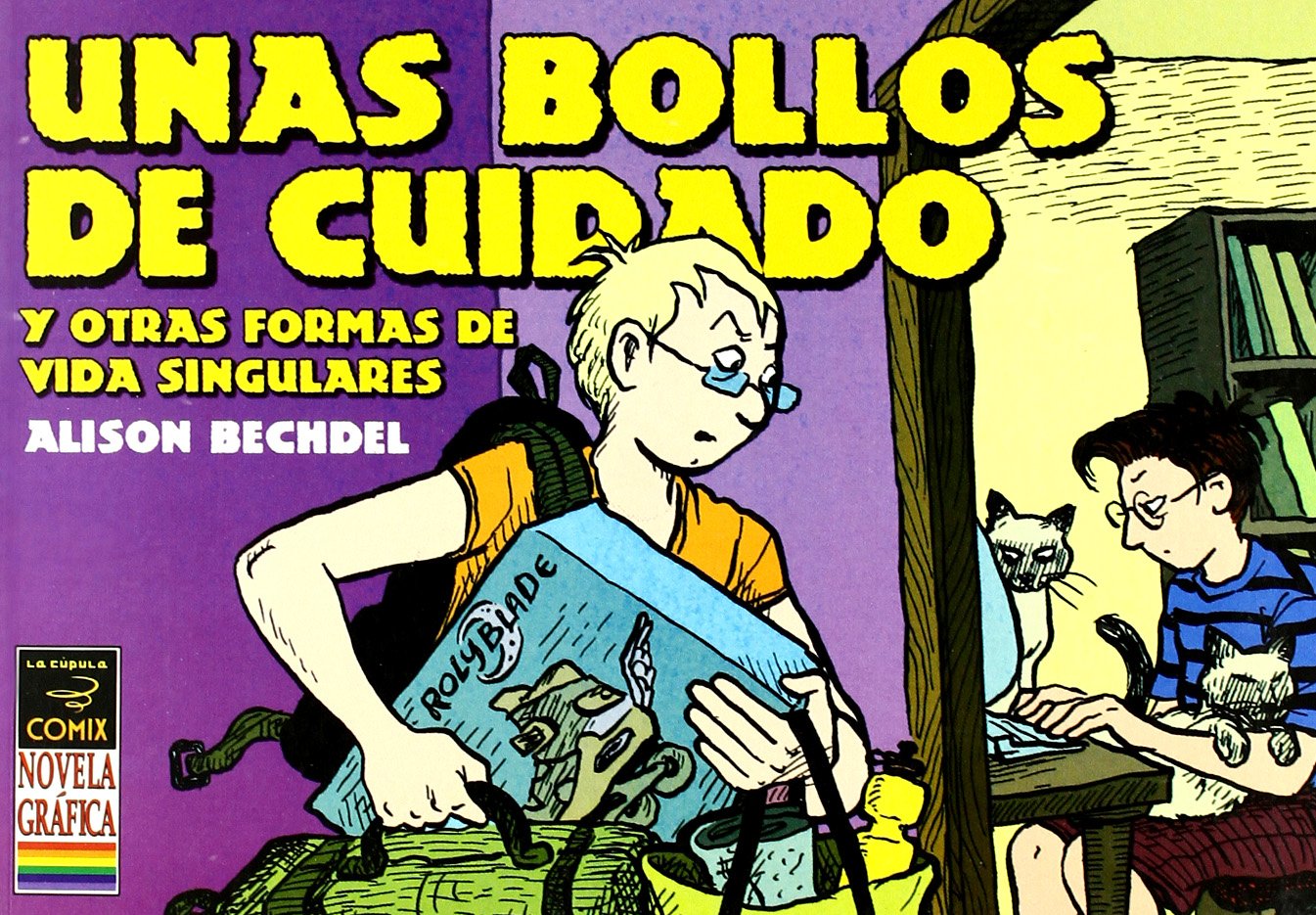 Unas bollos de cuidado y otras formas de vida singulares/ Dykes and Sundry other Carbon Based Life-forms to Watch Out For book