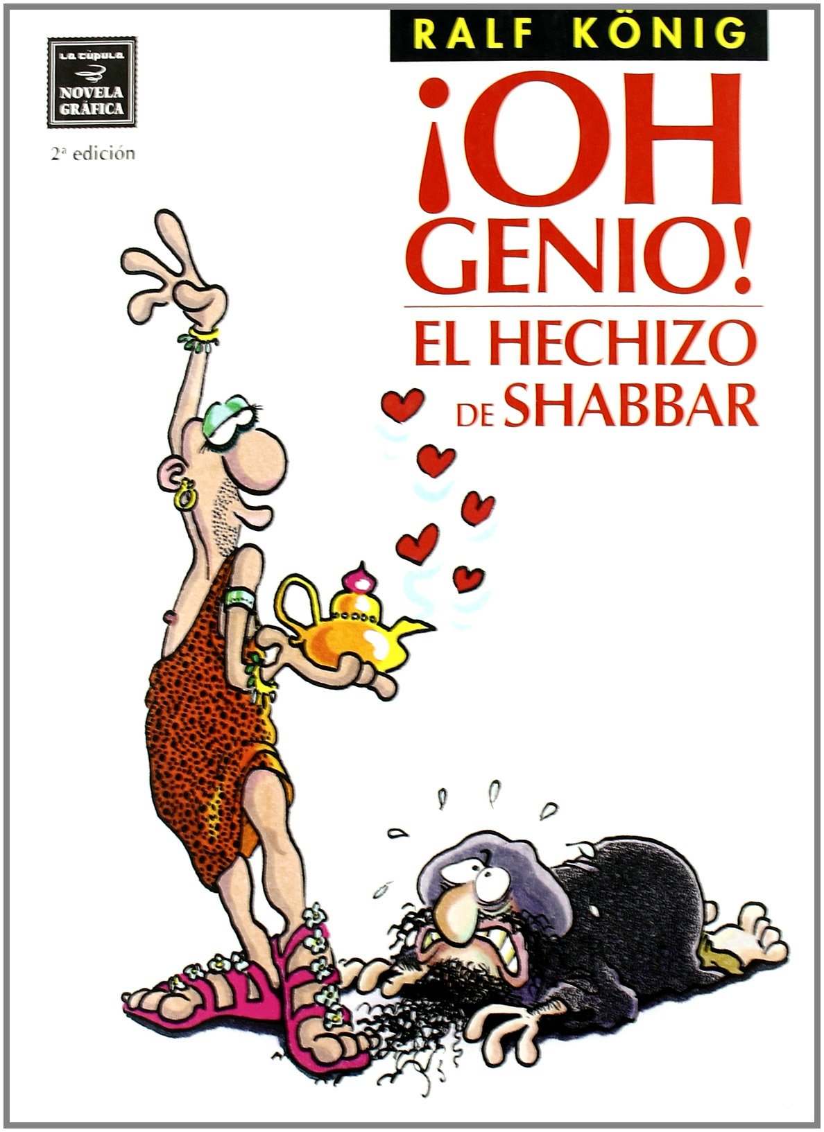 Oh genio! El Hechizo De Shabbar / Oh, genious! The Spell of Shabbar book
