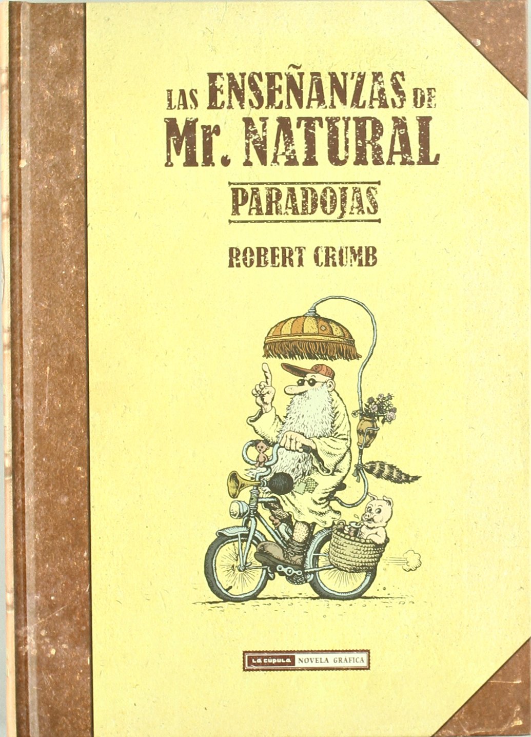 Las ensenanzas de Mr. Natural: Paradojas / Teachings of Mr. Natural: Paradoxes book