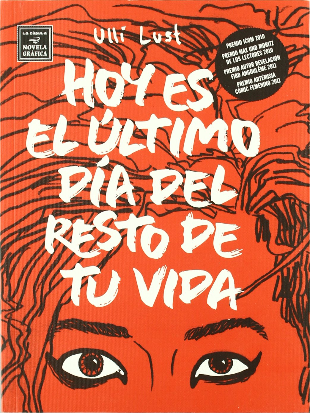 Hoy es el último día del resto de tu vida (Novela gráfica) Books