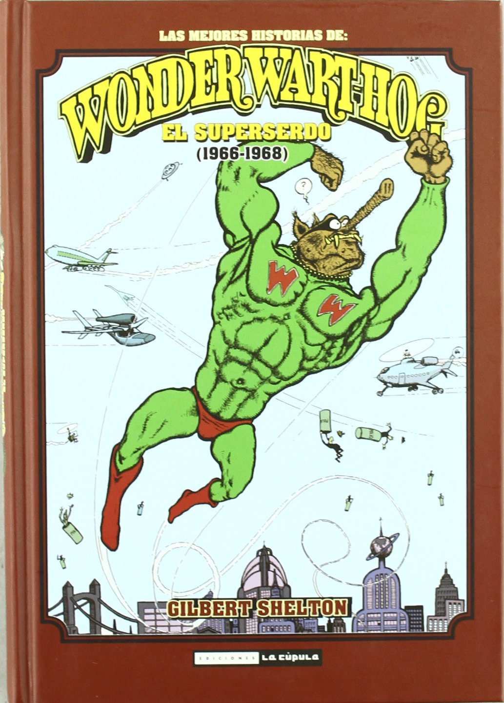 Las mejores historias de Wonder Wart-hog el Superserdo, 1966-1968 (Novela gráfica) Manga