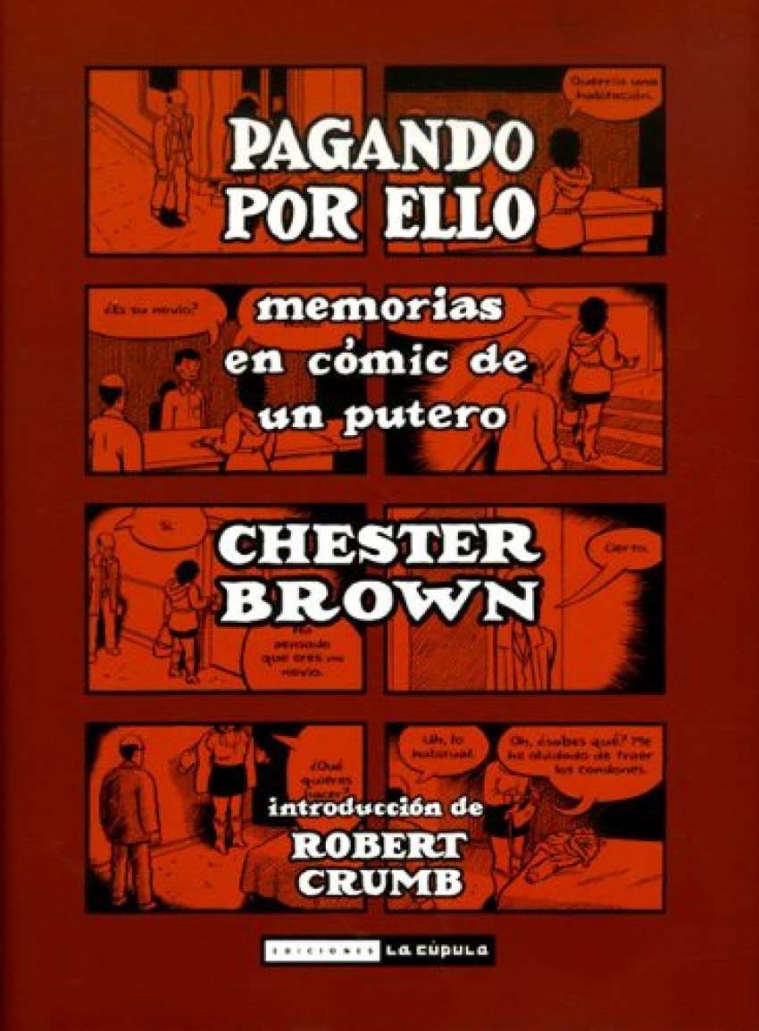 Pagando por ello: Memorias en cómic de un putero book