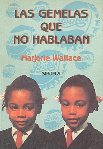 Las gemelas que no hablaban (Libros del Tiempo, Band 25) Books
