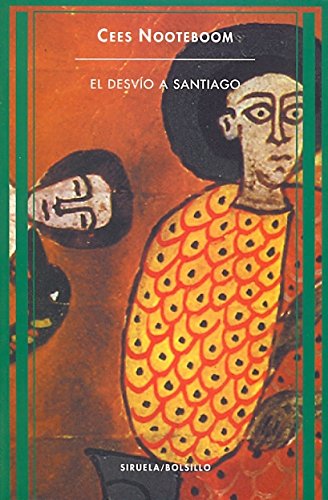 El desvío a Santiago (Siruela/Bolsillo, Band 7) Contemporary literature