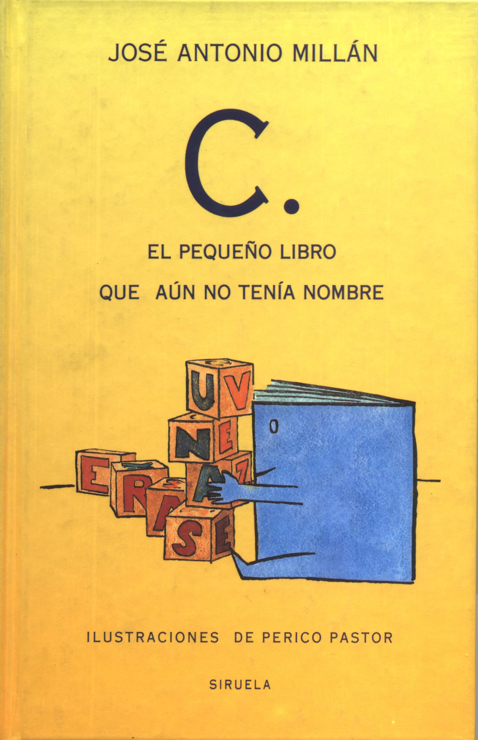 C., el pequeño libro que aún no tenía nombre (Las Tres Edades, Band 24) Novels & Short Stories