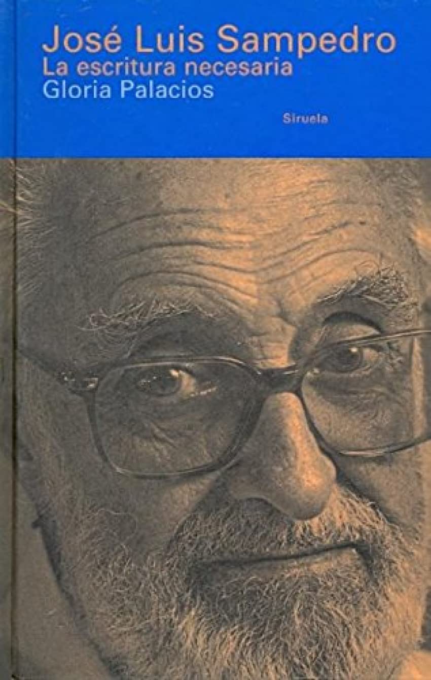 José Luis Sampedro : la escritura necesaria (Libros del Tiempo, Band 81) Essays & Short Stories