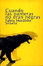 Cuando las panteras no eran negras/ When The Pantherns Were not Black book