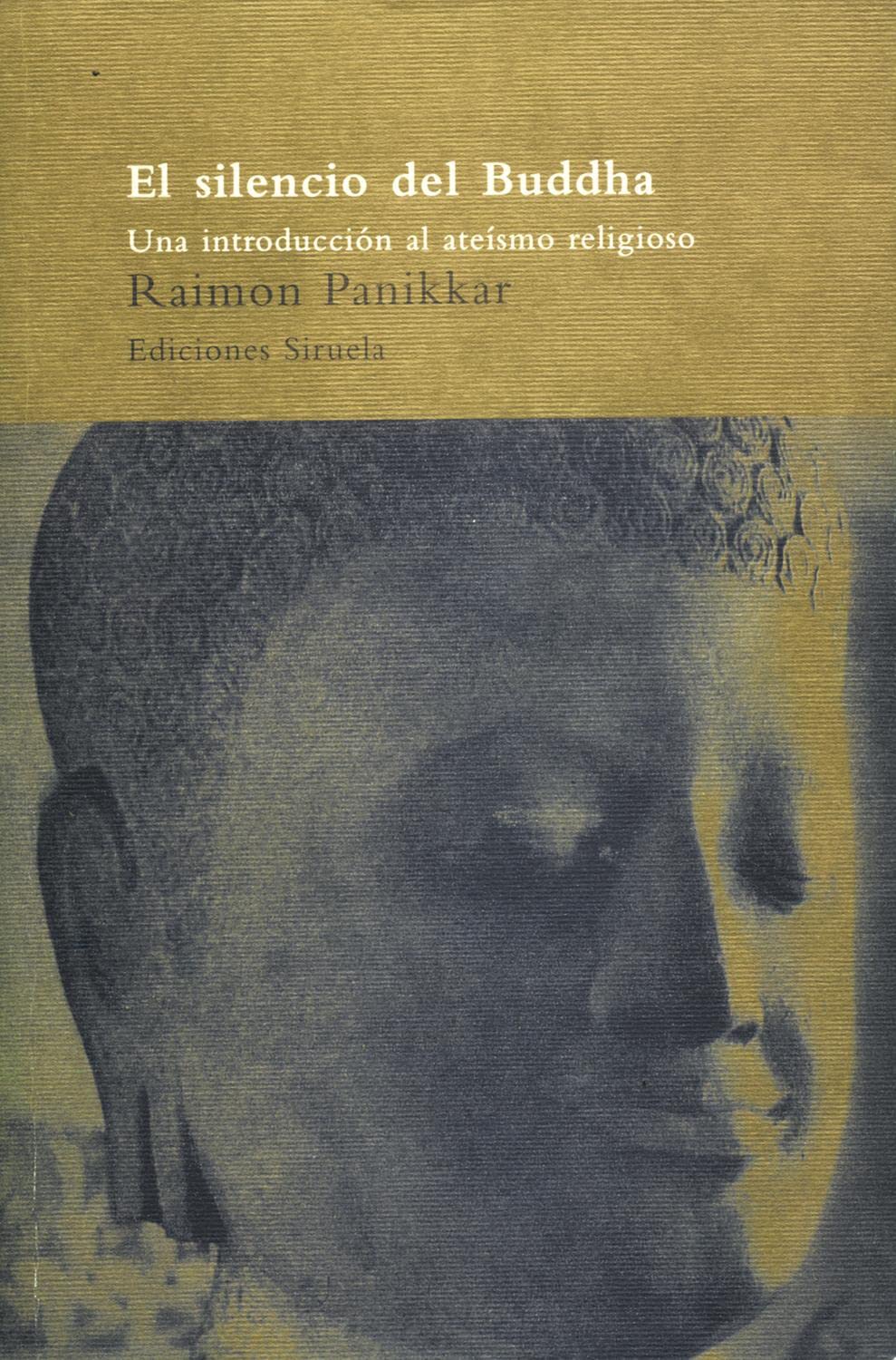 El silencio del Buddha : una introducción al ateísmo religioso (El Árbol del Paraíso, Band 8) Social Sciences