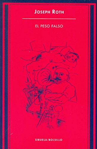 El peso falso (Siruela/Bolsillo, Band 36) Contemporary literature