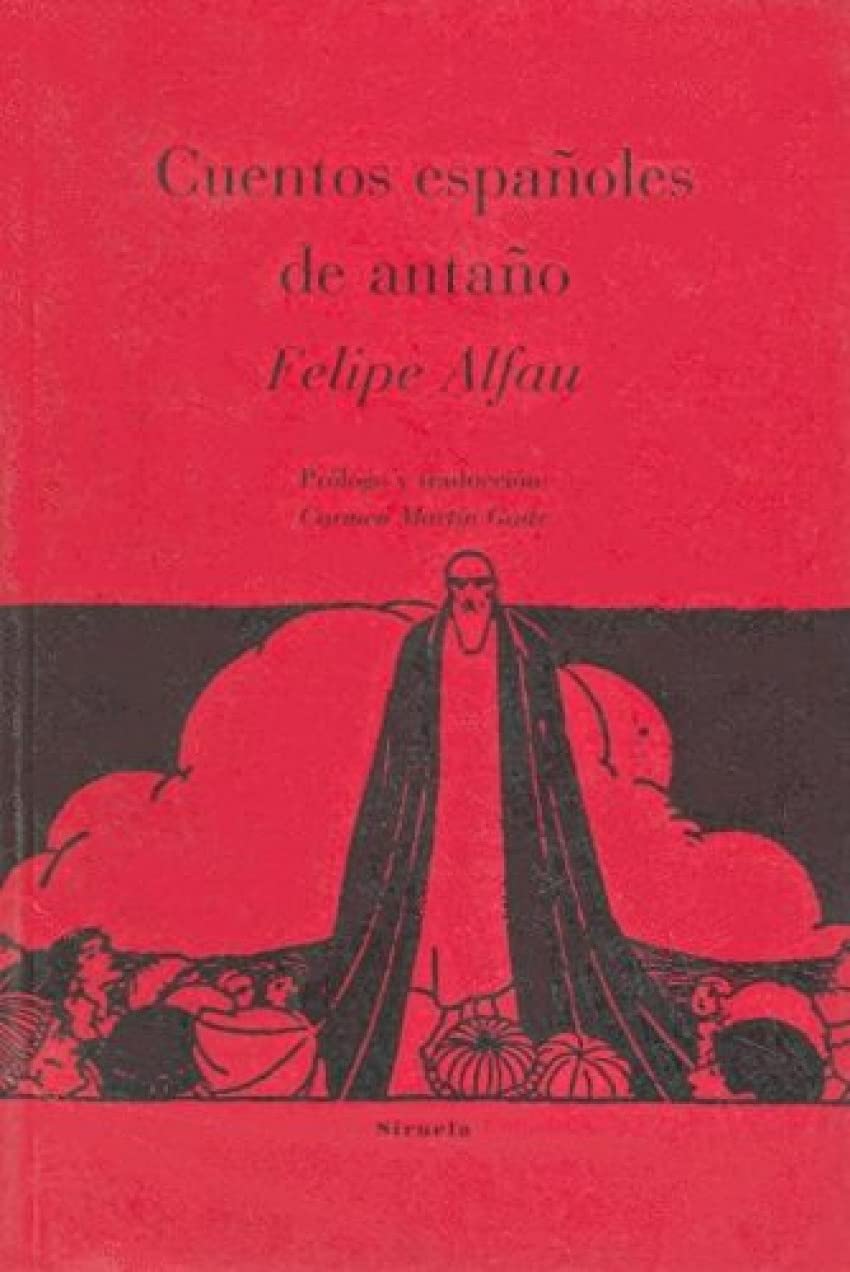 Cuentos españoles de antaño (La edad de oro: Cuentos de hadas universales / The Golden Age: Universal Fairy Tales, Band 1) Essays & Short Stories