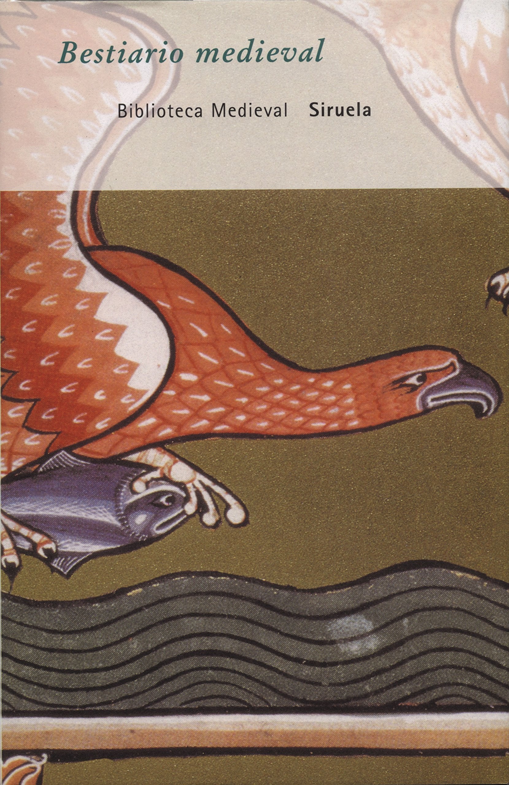 Bestiario medieval/ Medieval bestiary: Antologia/ Anthology book
