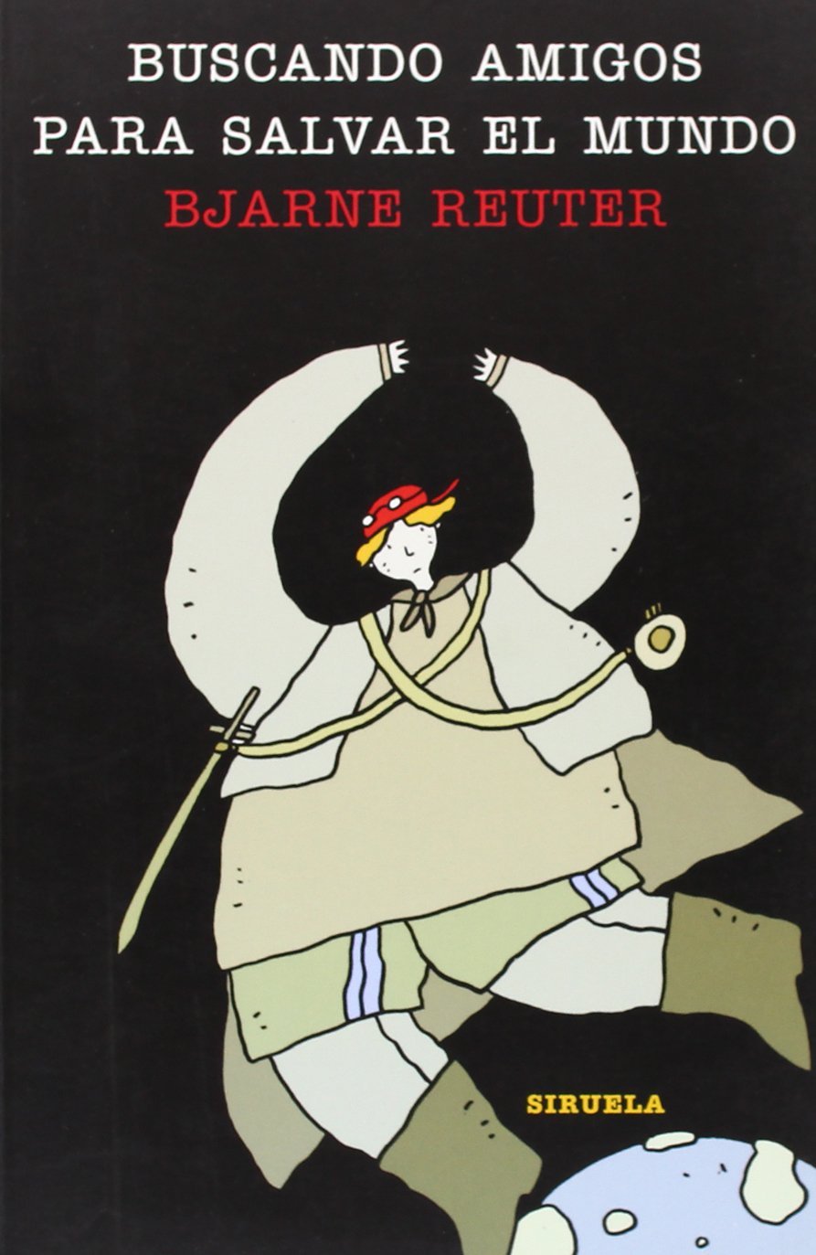 Buscando amigos para salvar el mundo Contemporary literature