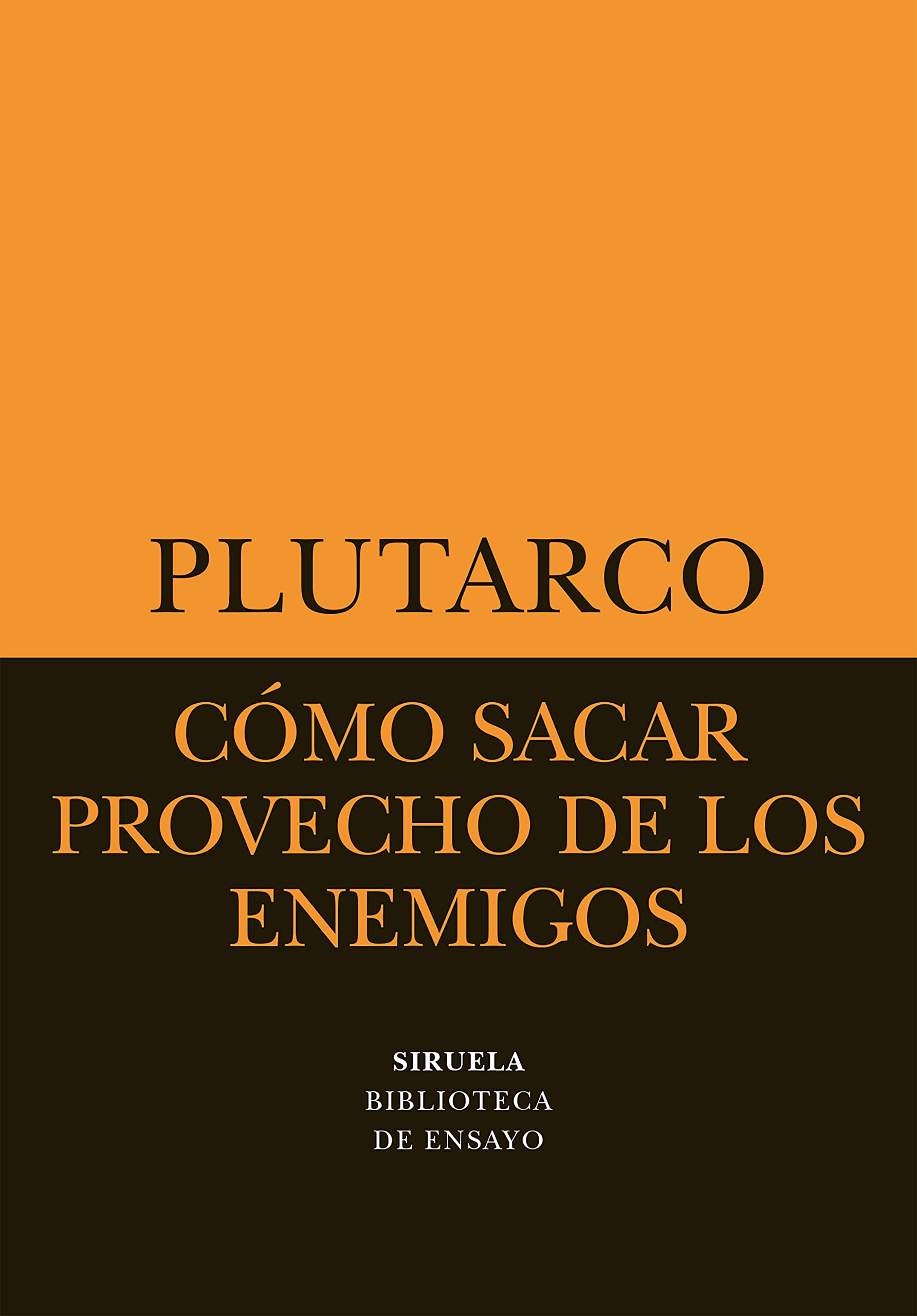 Cómo sacar provecho de los enemigos (Biblioteca de Ensayo / Serie menor, Band 14) Philosophy
