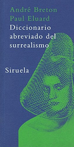 Diccionario abreviado del surrealismo (La Biblioteca Azul serie mínima, Band 1) Social Sciences