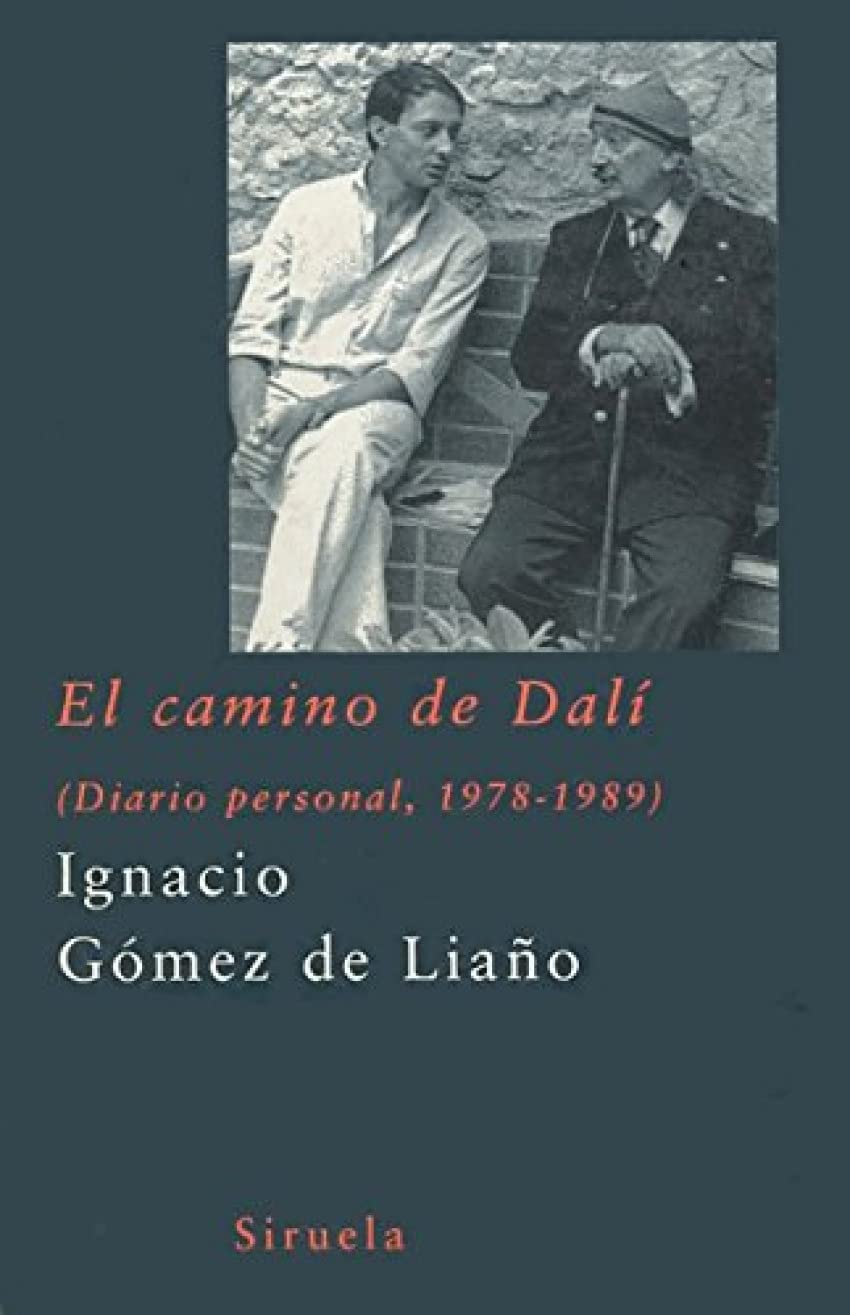 El camino de Dalí : diario personal, 1978-1989 (Libros del Tiempo, Band 185) Art & Literature