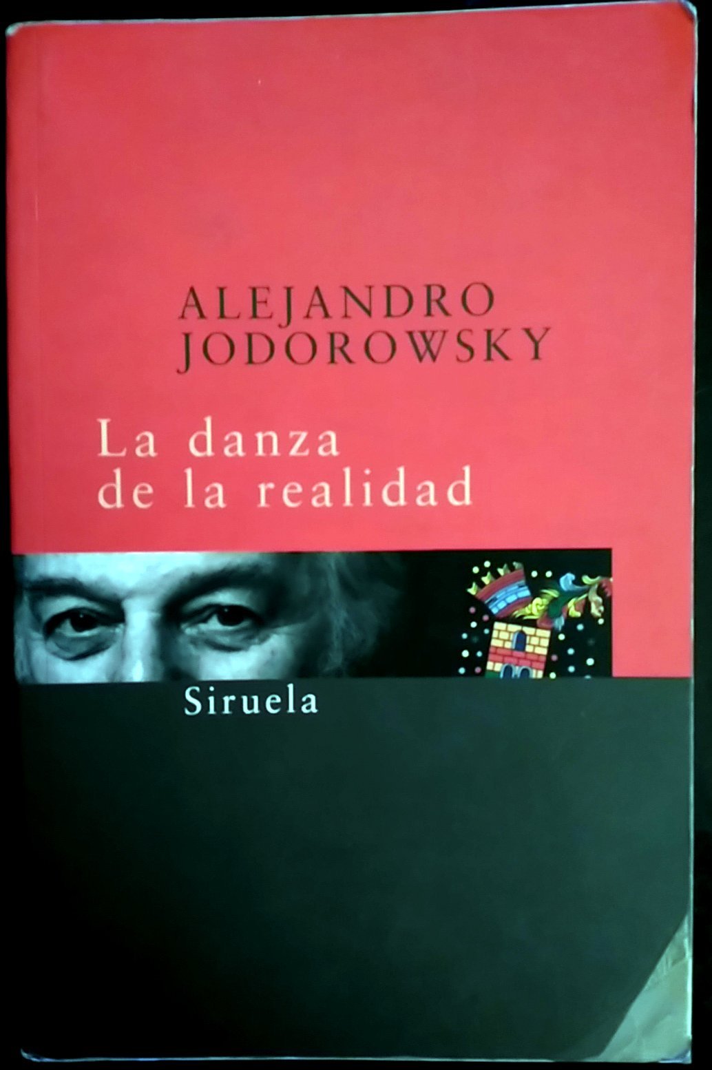 La Danza de la Realidad: (Psicomagia y Psicochamanismo) book