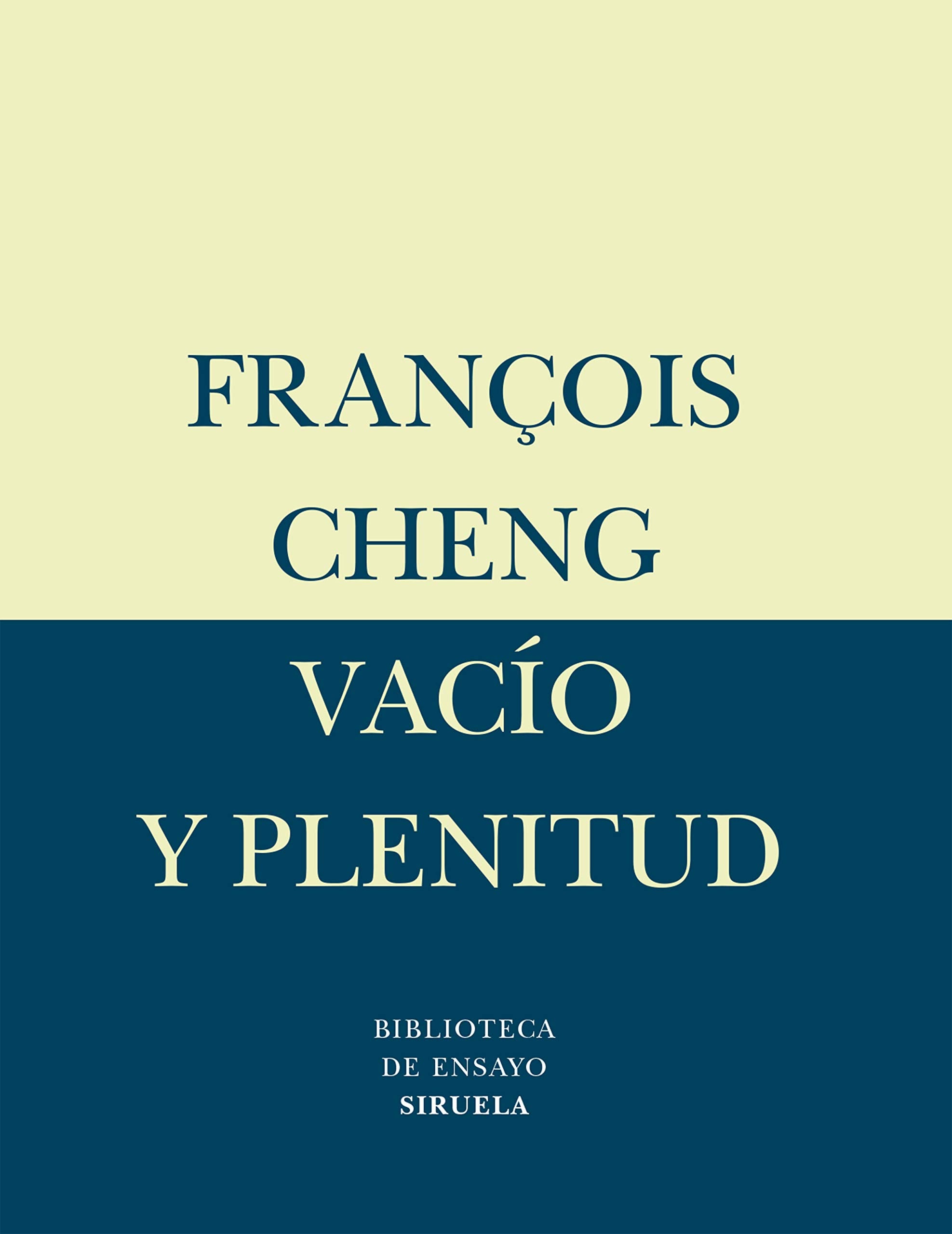 Vacío y plenitud : el lenguaje de la pintura china (Biblioteca de Ensayo / Serie menor, Band 20) Film, Art & Culture