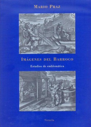 Imágenes del barroco : estudios de emblemática (La Biblioteca Azul / Serie mayor, Band 10) Film, Art & Culture