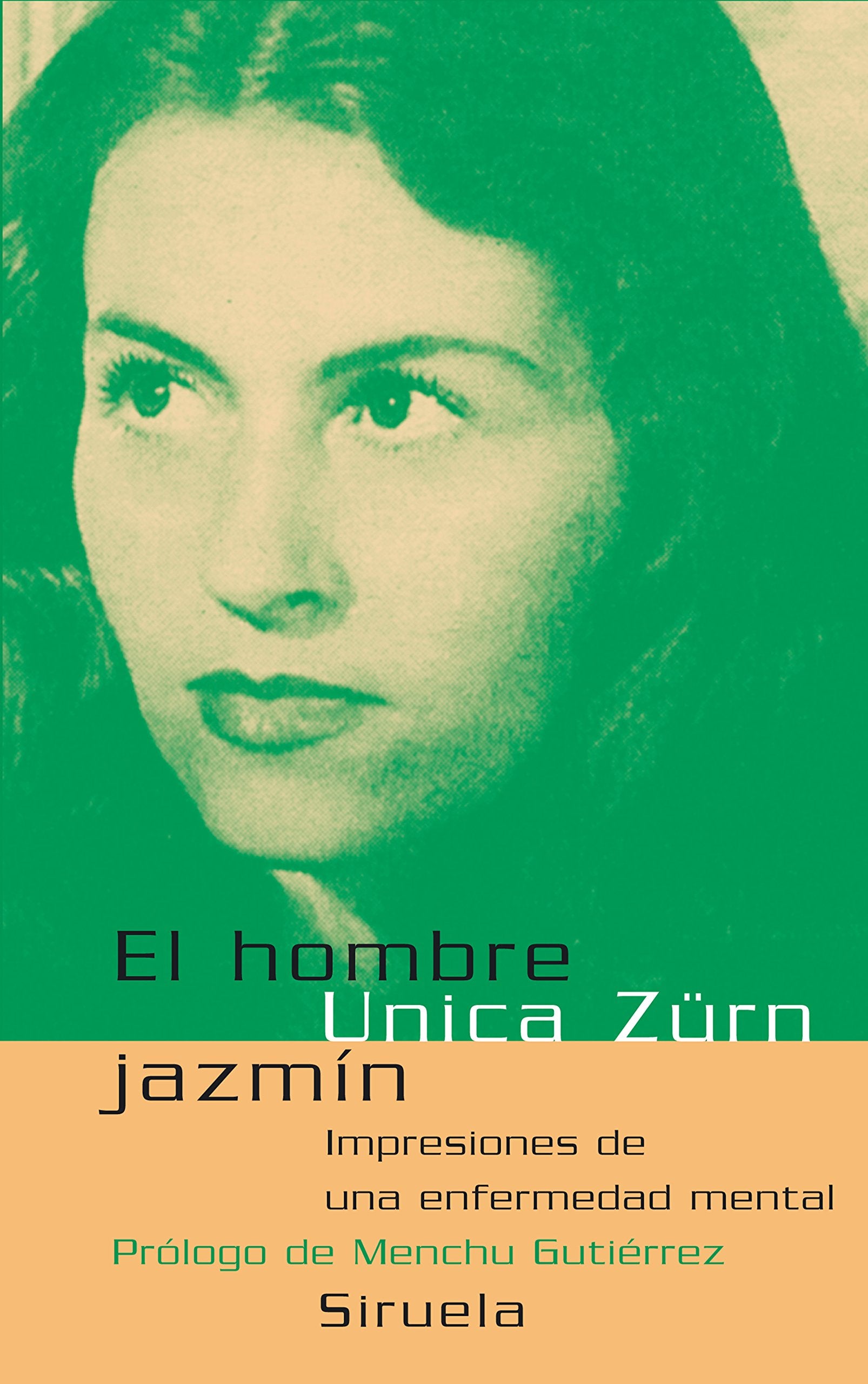 El hombre jazmín : impresiones de una enfermedad mental (Libros del Tiempo, Band 231) Contemporary literature Books