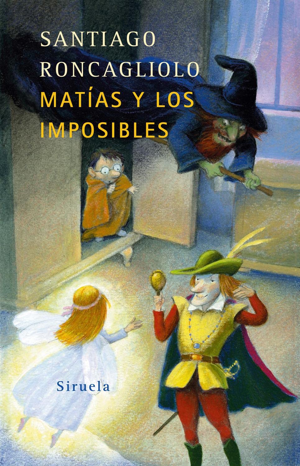 Matias Y Los Imposibles/ Matias and the Imposibles book