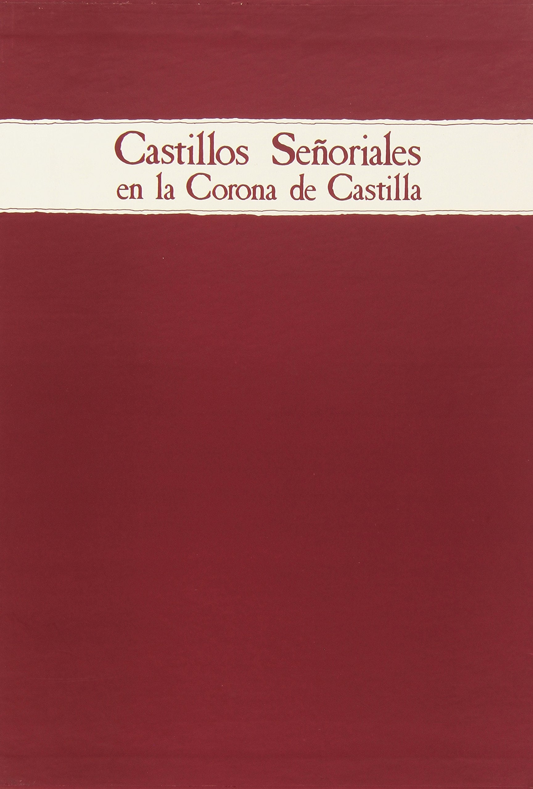Castillos señoriales en la corona de Castilla book
