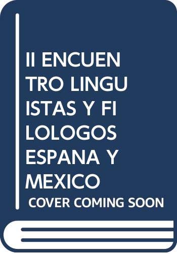 II Encuentro de Linguistas y Filologos de Espana y Mexico Books